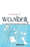 A Theology of Wonder. G. K. Chesterton's Response to Nihilism