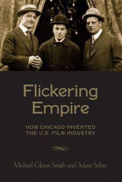 Flickering Empire - Smith, Michael Glover; Selzer, Adam