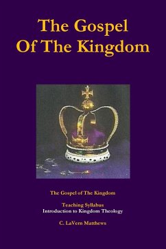 The Gospel Of The Kingdom - Matthews, C. Lavern