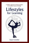 Lifestyles for Learning