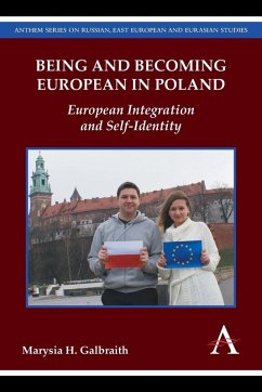 Being and Becoming European in Poland - Galbraith, Marysia H.
