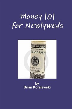 Money 101 for Newlyweds - Koralewski, Brian