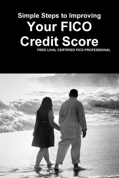 Simple Steps to Improving Your FICO Credit Score - Livai, Fred