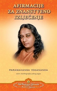 Scientific Healing Affirmations (Croatian) - Yogananda, Paramahansa