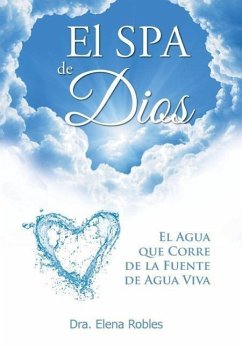 El SPA de Dios - Robles, Dra. Elena