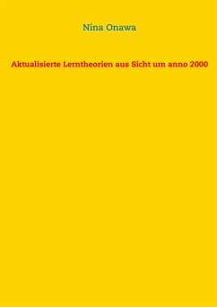 Aktualisierte Lerntheorien aus Sicht um anno 2000 - Onawa, Nina