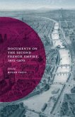 Documents on the Second French Empire, 1852-1870