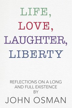 Life, Love, Laughter, Liberty - Osman, John