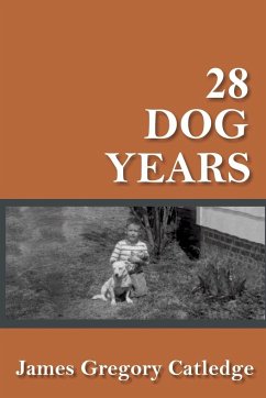 28 Dog Years - Catledge, James Gregory