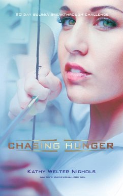 Chasing Hunger - Nichols, Kathy Welter