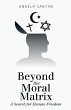 Beyond the Moral Matrix - Bild 1