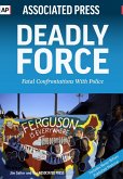Deadly Force: Fatal Confrontations with Police
