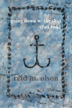 going down w/ the ship (fall risk) - Olson, Reid M.