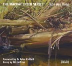 The MacKay Creek Series: Paintings by Ron Den Daas