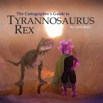 The Cartographer's Guide to Tyrannosaurus Rex