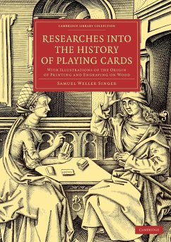Researches into the History of Playing Cards - Singer, Samuel Weller