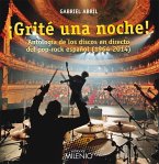 ¡Grité una noche! : antología de los discos en directo del pop-rock español, 1964-2014