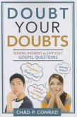 Doubt Your Doubts