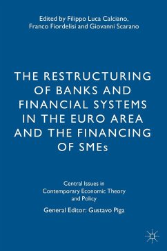 The Restructuring of Banks and Financial Systems in the Euro Area and the Financing of SMEs