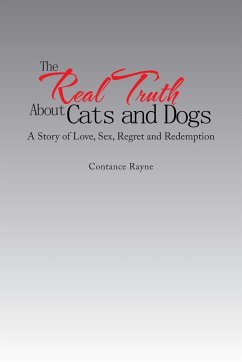 The Real Truth About Cats and Dogs - Rayne, Contance