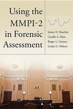 Using the Mmpi-2 in Forensic Assessment - Butcher, James N; Hass, Giselle A; Greene, Roger L; Nelson, Linda D