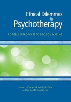 Ethical Dilemmas in Psychotherapy - Knapp, Samuel J; Gottlieb, Michael C; Handelsman, Mitchell M