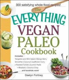 The Everything Vegan Paleo Cookbook - Fortney, Daelyn