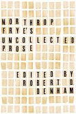 Northrop Frye's Uncollected Prose