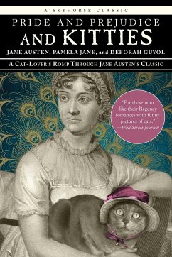 Pride and Prejudice and Kitties - Austen, Jane; Jane, Pamela; Guyol, Deborah