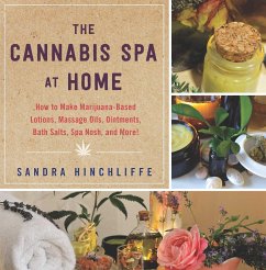 The Cannabis Spa at Home - Hinchliffe, Sandra
