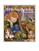 It's No Trouble At All It's No Trouble At All