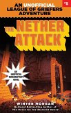The Nether Attack: An Unofficial League of Griefers Adventure, #5volume 5