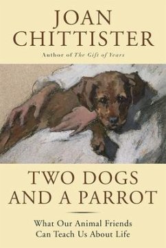 Two Dogs and a Parrot - Chittister, Joan