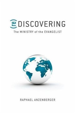 (re)Discovering the Ministry of the Evangelist - Anzenberger, R.