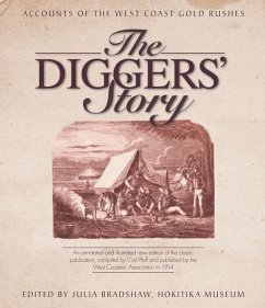 The Diggers' Story: Accounts of the West Coast Gold Rushes