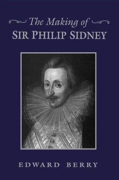 The Making of Sir Philip Sidney - Berry, Edward