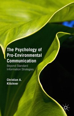 The Psychology of Pro-Environmental Communication - Klöckner, Christian A.