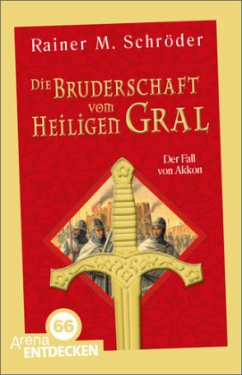 Der Fall von Akkon / Die Bruderschaft vom Heiligen Gral Bd.1 - Schröder, Rainer M.