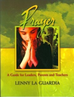 Children's Equipping Center: Prayer Leader's Manual - LaGuardia, Lenny