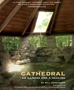 Cathedral: An Illness and a Healing - Henderson, Bill