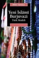Yeni Islami Burjuvazi - Yankaya, Dilek