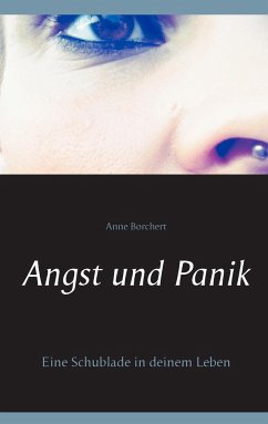 Angst und Panik - Borchert, Anne