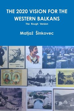 THE 2020 VISION FOR THE WESTERN BALKANS - Sinkovec, Matjaz