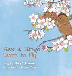 Rex and Ringo Learn to Fly - Roesner, Mary T.
