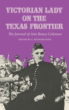 Victorian Lady on the Texas Frontier - Coleman, Ann Raney