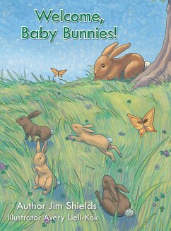 Welcome, Baby Bunnies! - Shields, Jim