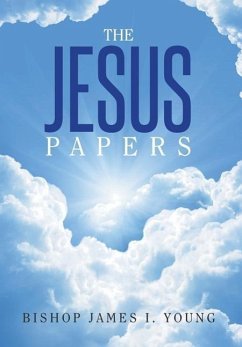 The Jesus Papers - Young, Bishop James I.