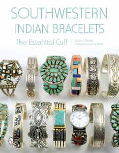 Southwestern Indian Bracelets: The Essential Cuff - Baxter, Paula A.