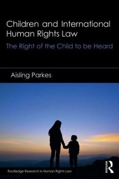 Children and International Human Rights Law - Parkes, Aisling (University College, Cork, Ireland)