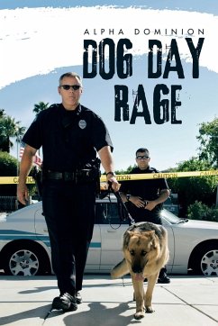 Dog Day Rage - Dominion, Alpha